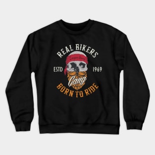 Real Bikers Born To Ride Crewneck Sweatshirt